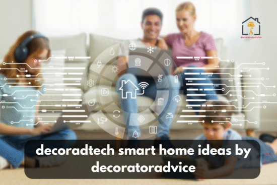 decoradtech smart home ideas by decoratoradvice