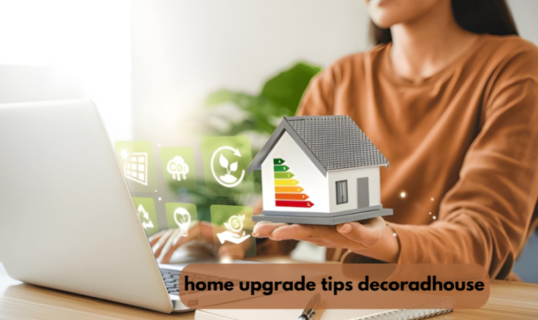 home upgrade tips decoradhouse