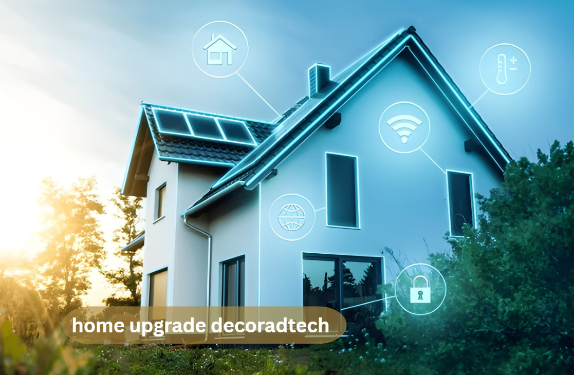 home upgrade decoradtech