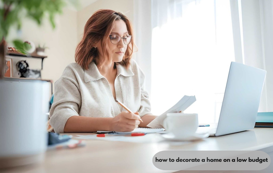 how to decorate a home on a low budget